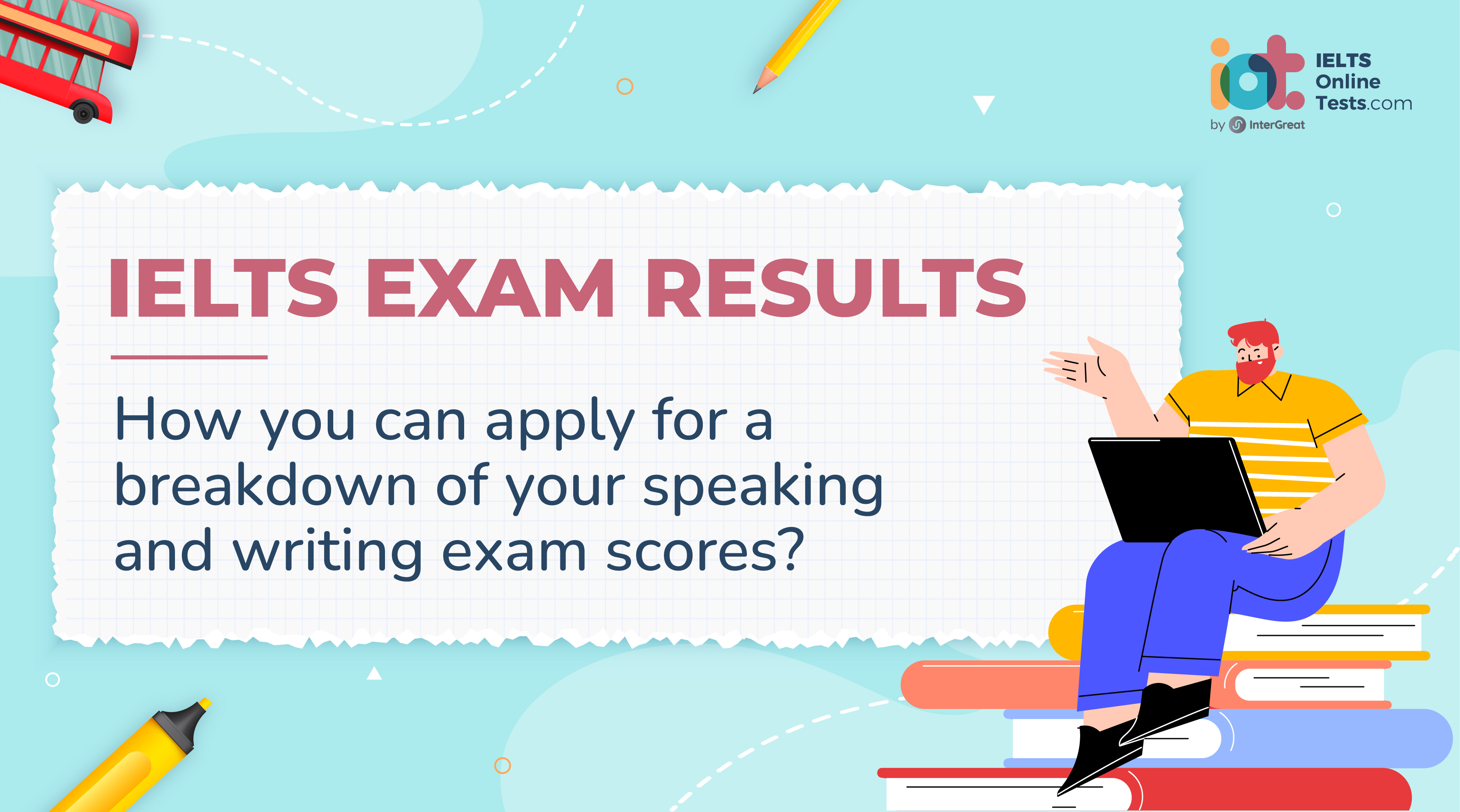 IELTS Exam Results How You Can Apply For A Breakdown Of Your Speaking 